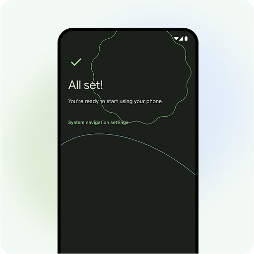 An Android phone screen with the title “All set!” and the message “You’re ready to start using your phone”. Directly below is the clickable text link for “System navigation settings”.